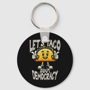 Llavero Taco divertido sobre activista liberal de la democ