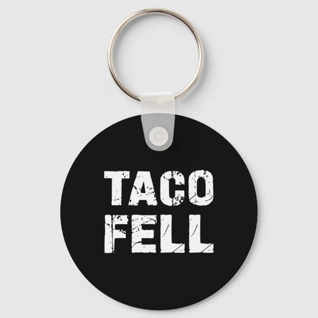 Llavero Taco Fell Vamos Taco Funny Tee 3 (Anverso)