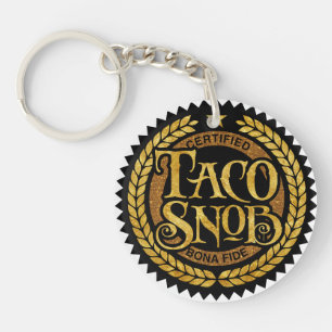 Llavero Taco Snob - divertido amante del taco