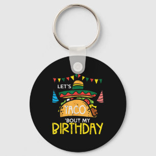 Llavero Taco sobre mi cumpleaños Fiesta mexicano gracioso
