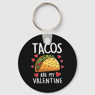Llavero Tacos Son Mi San Valentín Hombres Mujeres Niños Di