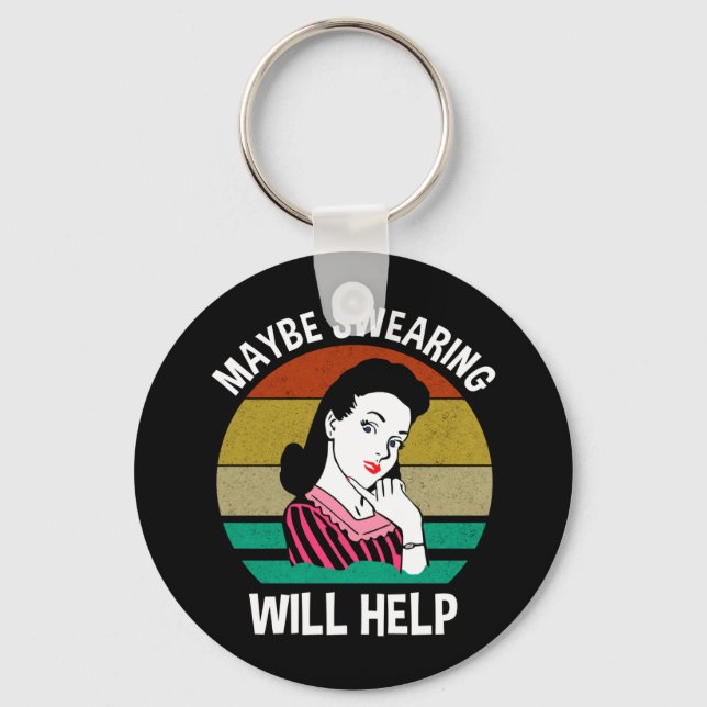 Llavero Tal Vez Jurar Ayudará A Divertir Curiosamente Sarc (Anverso)