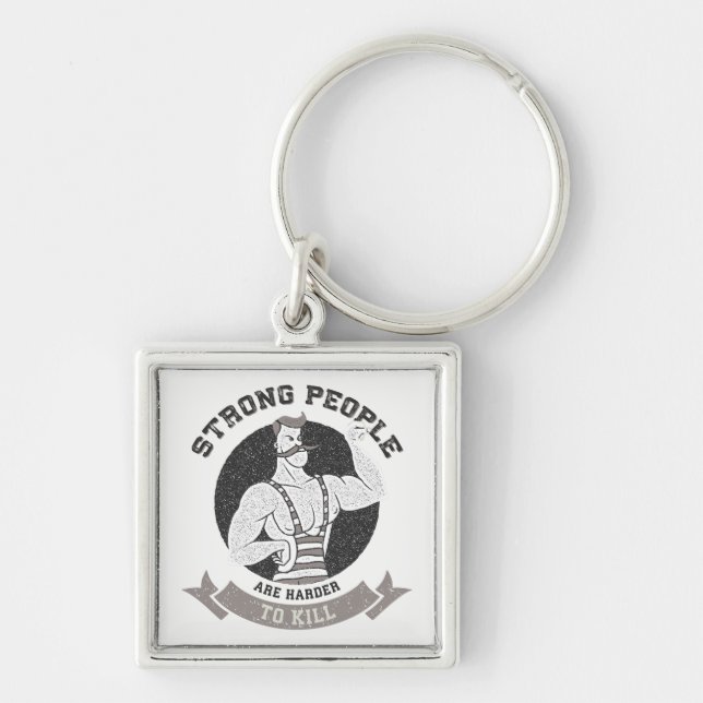 Llavero Taller: Es Más Difícil Matar A Personas Fuertes (Frente)