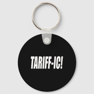 Llavero Tarifa arancelaria Trump Tarifa Terrible Comercio 