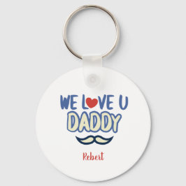 Llavero ''Te Amaremos Papi '' Personalizado Papi