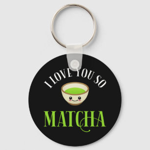 Llavero Te Amo Así Que Matcha