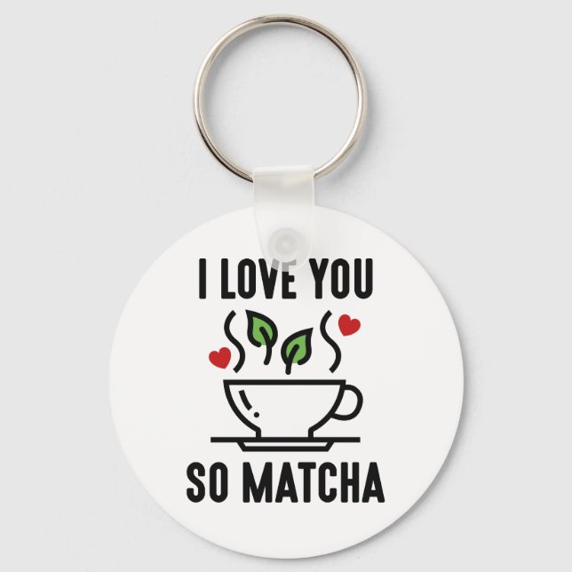 Llavero Te Amo Así Que Matcha (Anverso)