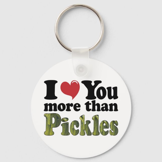 Llavero Te Amo Más Que Las Pickles (Anverso)