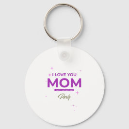 Llavero Te Quiero Mamá - Camiseta Feliz Día de la Madre