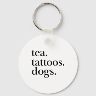 Llavero Té, Tatuajes Y Perros Instrucción De Texto Simple 