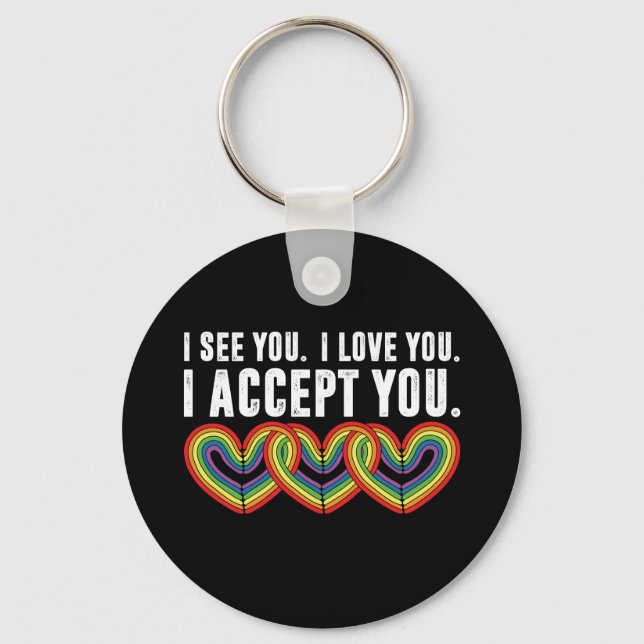 Llavero Te Veo Que Te Amo, Te Acepto, LGBTQ Arcoiris (Anverso)