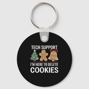 Llavero Tech Support Estoy aquí para borrar tus cookies Xm