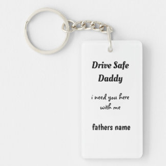 Llavero Tecla Drive Safe Daddy