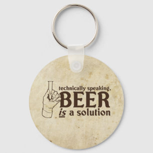Llavero Técnicamente hablando, la cerveza es una solució