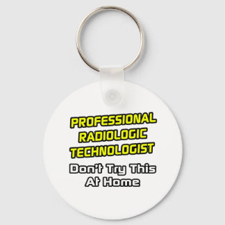 Llavero Tecnólogo radiológico profesional .. Chiste