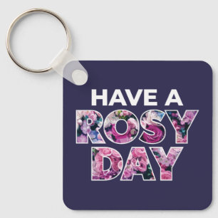 Llavero "Ten A Rosy Day" Arte Gráfico