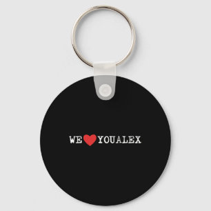 Llavero Tendencia #WELOVEYOUALEX Avisos contra el cáncer d
