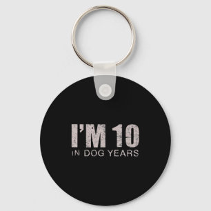 Llavero Tengo 10 años en años de perro Regalo de cumpleaño