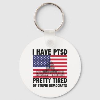 Llavero Tengo Al Bonito Del PTSD Cansado De Un Estúpido Re
