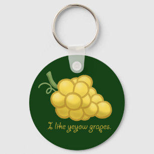 Llavero "Tengo gusto de las uvas de Yeyow "