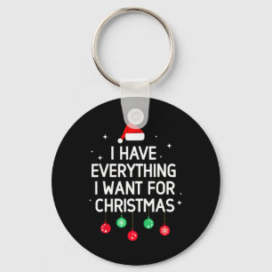 Llavero Tengo todo lo que quiero para Navidad, soy yo, soy