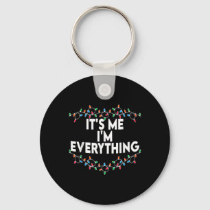 Llavero Tengo Todo Lo Que Quiero Para Navidades Es Yo Soy