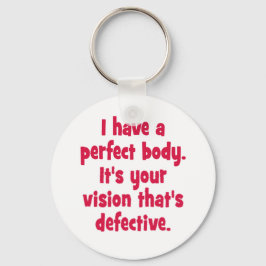 Llavero Tengo un cuerpo perfecto.