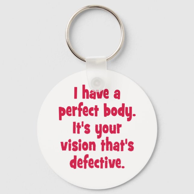 Llavero Tengo un cuerpo perfecto. (Anverso)