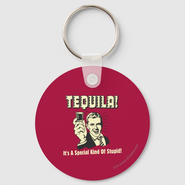 Llavero Tequila: Especial clase de estúpido (Anverso)