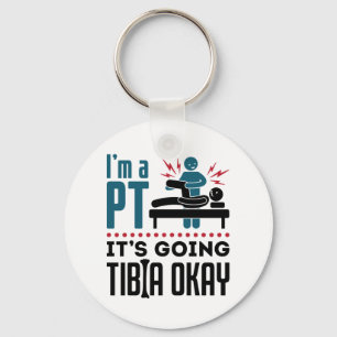 Llavero Terapia física, soy un PT, se va a la tibia