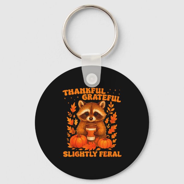 Llavero Thankful Grateful Slightly Feral Funny Raccoon Tha (Anverso)