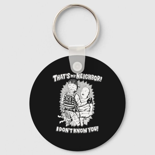 Llavero That's My Neighbor I Don't Know You  (Anverso)