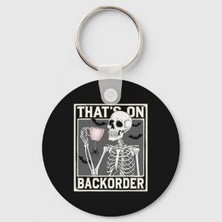 Llavero That's On Ckorder Pharmacy Tech Skeleton That's Ck