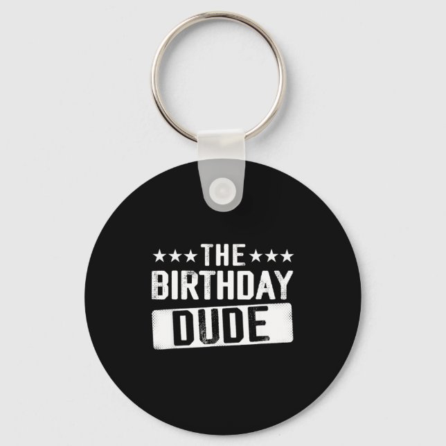 Llavero The Birthday Dude Men Teens Boys Toddlers Kids B-d (Anverso)