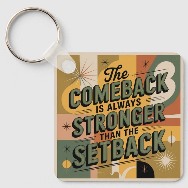 Llavero The Comeback Is Always Stronger Than The Setback (Anverso)