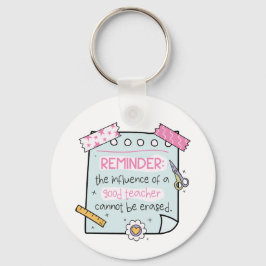 Llavero The Influence of a Good Teacher Cannot Be Erased