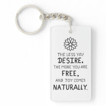 The Less You Desire, The More You Are Free