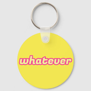Llavero The 'Whatever' Art