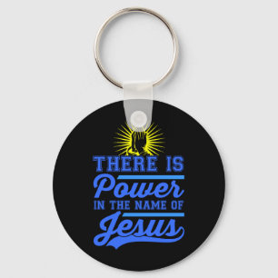 Llavero There is Power In the Name of Jesus on black