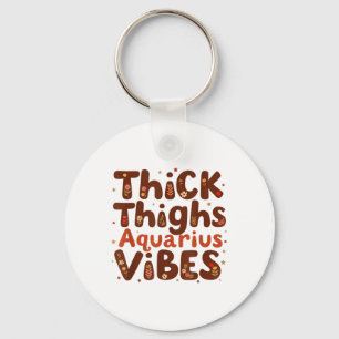 Llavero Thick Thighs Aquarius Vibes Black History Retro Me