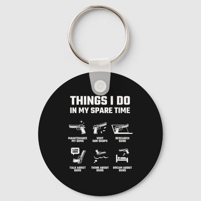 Llavero Things I Do In My Spare Time Funny Gun Lover Gift  (Anverso)
