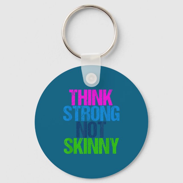 Llavero Think Strong Not Skinny Motivational Fitness  (Anverso)