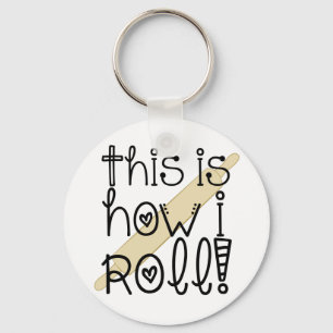 Llavero This is How I Roll Key Chain