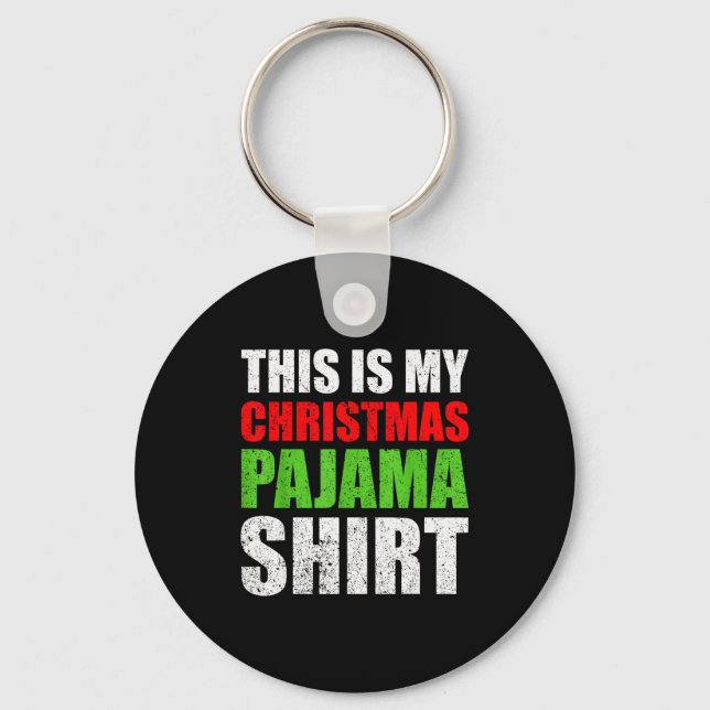 Llavero This Is My Christmas Pajama Shirt Funny Men Women  (Anverso)