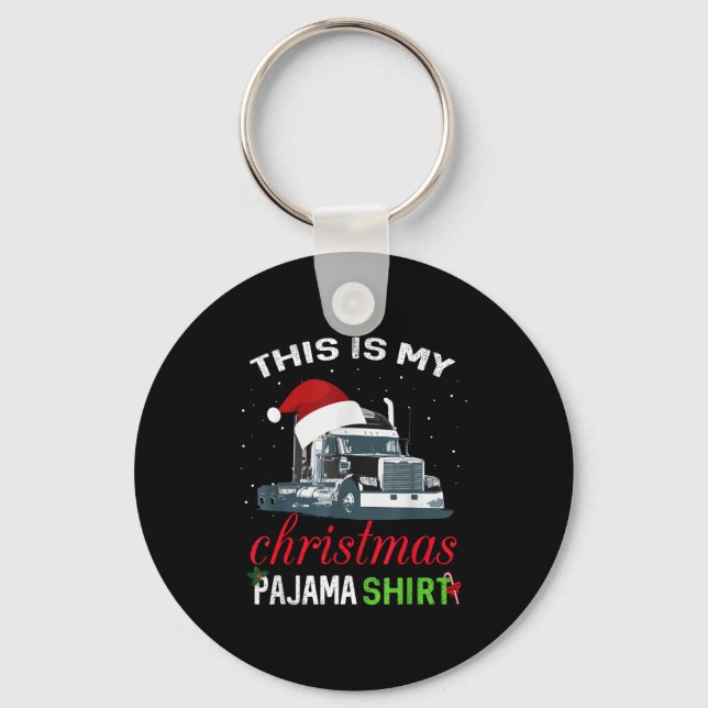 Llavero This Is My Christmas Pajama Truck Driver Xmas Gift (Anverso)