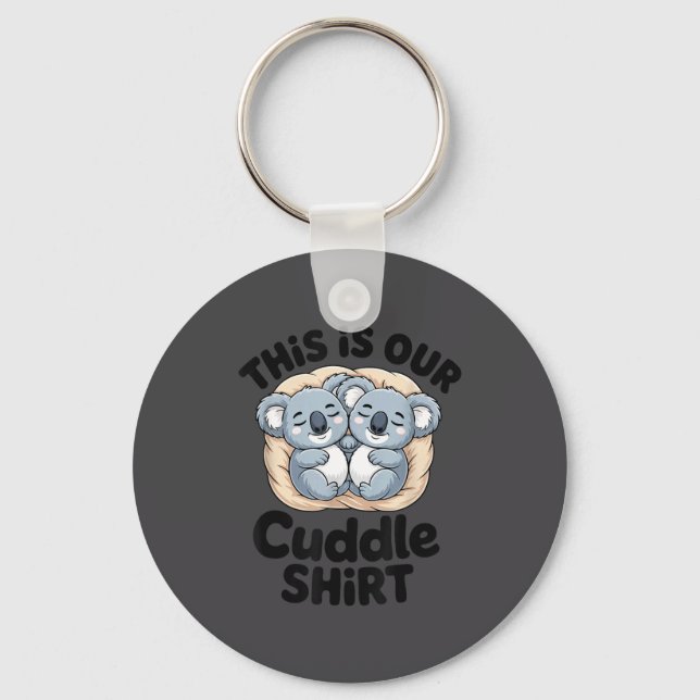 Llavero This Is Our Cuddle Shirt Cute Koala Couple  (Anverso)