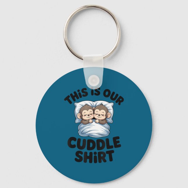 Llavero This Is Our Cuddle Shirt Sleeng Monkey Couple  (Anverso)