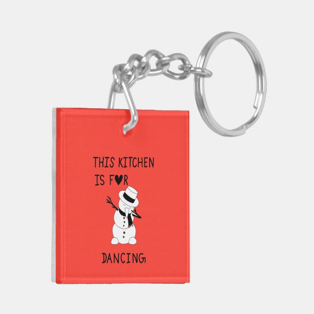 Llavero This Kitchen is for dancing snowman (Izquierda Bajo)