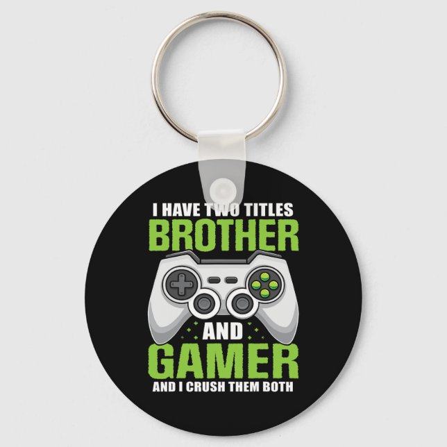 Llavero Tiene dos títulos Hermano Gamer Divertido videojue (Anverso)