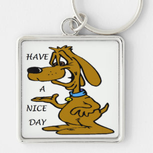 LLAVERO "TIENE UN DÍA AGRADABLE" PERRO DE PUPPY